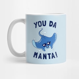 You Da Manta Mug